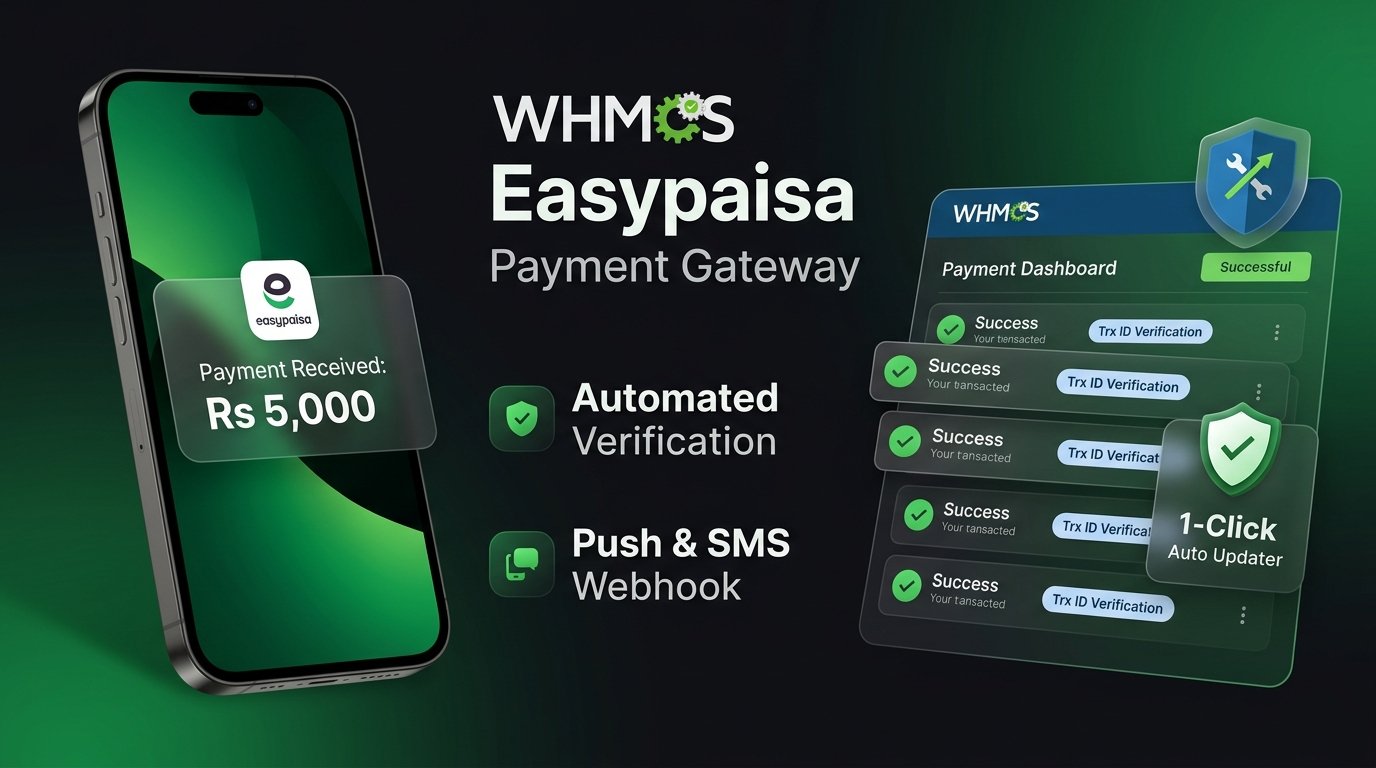 WHMCS Automated Easypaisa Payment Gateway & Admin Manager Module